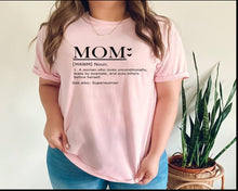 Load image into Gallery viewer, Mom Definition tshirt, Mother's Day tshirts,