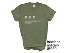 Load image into Gallery viewer, Mom Definition tshirt, Mother's Day tshirts,