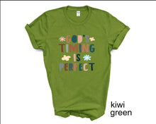 Load image into Gallery viewer, God's Timing is Perfect tshirt, Religious tshirt, Christianity shirt