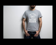 Load image into Gallery viewer, I&#39;m a Proud Dad of a Freaking Awesome Daughter tshirt, Father&#39;s Day tshirt,

