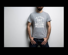 Load image into Gallery viewer, I'm a Proud Dad of a Freaking Awesome Daughter tshirt, Father's Day tshirt,