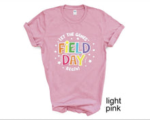 Load image into Gallery viewer, Let the Field Day Games Begin tshirt, School Field Day tshirt, Teacher's Field Day tshirt,