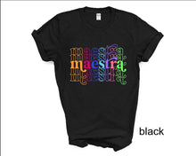 Load image into Gallery viewer, Maestra tshirt, Teacher's t shirts,Teacher Appreciation gifts, Maestra, Regalos maestra,