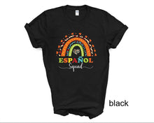 Load image into Gallery viewer, Español Squad tshirt, Teacher's tshirts, Teacher Appreciation gifts, Maestra bilingüe, Spanish Teacher tshirt, Back to school tshirt