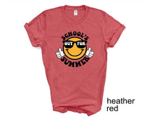 Load image into Gallery viewer, School's Out for Summer tshirt, End of School Year tshirt, Teacher's gifts, Kids End of School Year, Teacher's End of School Year tshirt