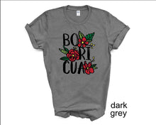 Load image into Gallery viewer, Boricua tshirt, Yo Soy Boricua shirt, La Isla del Encanto tee, Boricua, Amapola flower, Puerto Rico tshirt, adult and youth sizes