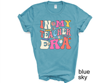 Load image into Gallery viewer, In My Teacher Era Shirt, Retro Teacher Era T-Shirt, Back To School, Floral Cute Groovy New Teacher Gift, Teacher Appreciation, Teacher Tee
