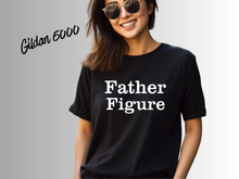Load image into Gallery viewer, Father Figure Shirt | Funny Dad Tee | Retro Father Graphic T-Shirt | Cool Dad Gift | Minimalist Father’s Day Shirt | Trendy Dad Apparel

