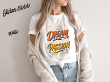 Load image into Gallery viewer, Live Your Dream With Passion Shirt, Motivational Graphic Tee, Inspirational Quote T-Shirt, Positive Mindset Gift, Dreamer Shirt
