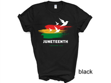 Load image into Gallery viewer, Juneteenth t-Shirt, Freeish Shirt, Black History Shirt,1865 Shirts, Black Lives Matter Shirt,Civil Rights,Melanin Shirts
