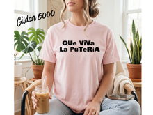 Load image into Gallery viewer, Que Viva La Putería Shirt | Funny Spanish Graphic Tee | Latina Humor Shirt | Bold Statement T-Shirt | Party Vibes Tee | Trendy Spanglish Shirt
