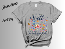 Load image into Gallery viewer, It Is Well With My Soul Shirt, Christian Floral T-Shirt, Faith Inspired Tee, Wildflower Bible Verse Shirt, Inspirational Graphic Tee
