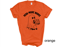 Load image into Gallery viewer, Halloween, Ghost Read more books Tshirt
