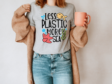 Load image into Gallery viewer, Less Plastic More Sea t-shirt, Earthy tshirt, Nature Lover&#39;s tshirt, Hiking, Love Life, Recycle, Less Plastic
