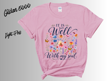 Load image into Gallery viewer, It Is Well With My Soul Shirt, Christian Floral T-Shirt, Faith Inspired Tee, Wildflower Bible Verse Shirt, Inspirational Graphic Tee
