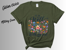 Load image into Gallery viewer, It Is Well With My Soul Shirt, Christian Floral T-Shirt, Faith Inspired Tee, Wildflower Bible Verse Shirt, Inspirational Graphic Tee
