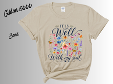 Load image into Gallery viewer, It Is Well With My Soul Shirt, Christian Floral T-Shirt, Faith Inspired Tee, Wildflower Bible Verse Shirt, Inspirational Graphic Tee
