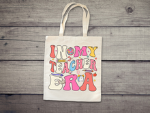 Load image into Gallery viewer, In My Teacher Era tote bag. Perfect gift for teachers. Grocery tote bag. Teacher life. School life.
