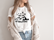 Load image into Gallery viewer, Take Me to the Mountains Shirt | Mountain Lover Tee | Hiking Adventure Shirt | Nature Lover Gift | Outdoors Graphic Tee | Camping Travel Shirt
