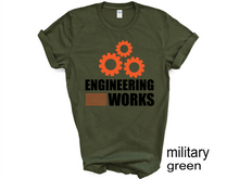 Load image into Gallery viewer, Engineer Works T-Shirt, Engineering Tee, Funny Gift For Engineer, Engineer Definition
