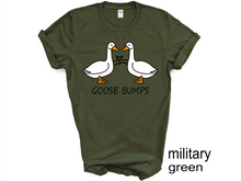 Load image into Gallery viewer, Goose Bump T-shirt, Gift For Goose Lover, Women Shirt, Cute Gift Shirt, Goose
