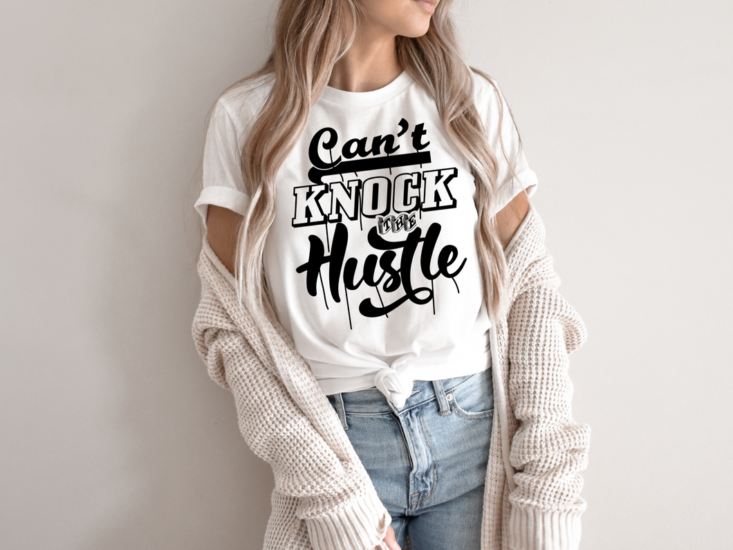 Can't Knock the Hustle T-Shirt, Motivational shirts