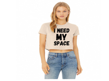 Load image into Gallery viewer, I Need My Space Shirt, Bella + Canvas Women&#39;s Flowy Cropped T-Shirt
