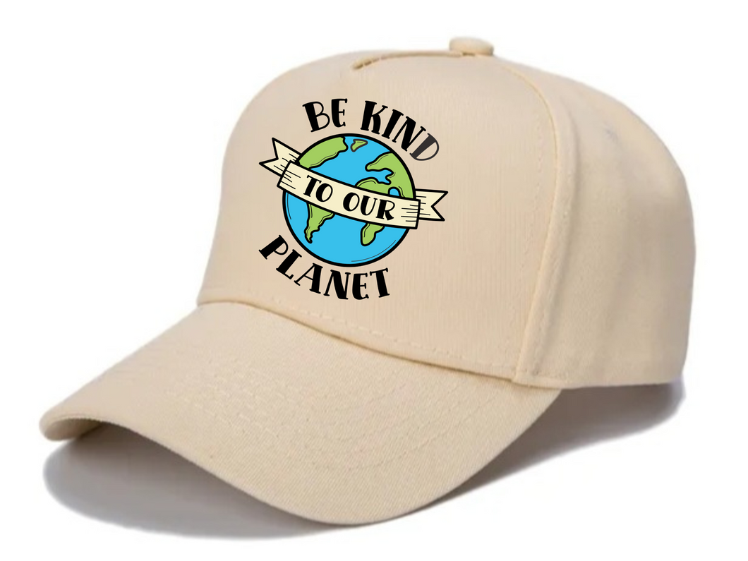 Be kind To Our Planet Hat, For Schools, Family trip, Business, Kids birthdays