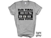 Load image into Gallery viewer, Debi Tirar Mas Fotos Photo Film Shirt, Solo Para Boricuas t-shirt, be ready for the PR Concert

