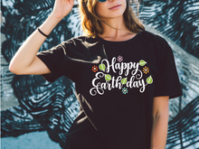 Load image into Gallery viewer, Happy Earth Day t-shirt, Earth Day tshirt, Nature Lover&#39;s tshirt, Hiking, Love Life, Recycle, Less Plastic
