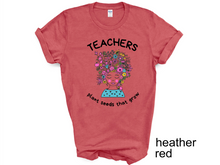 Load image into Gallery viewer, Teacher plant seeds that grow T-Shirt, Gift for Teacher, Funny Teacher Shirt, Friyay Teacher Shirt, Teacher Team Tee
