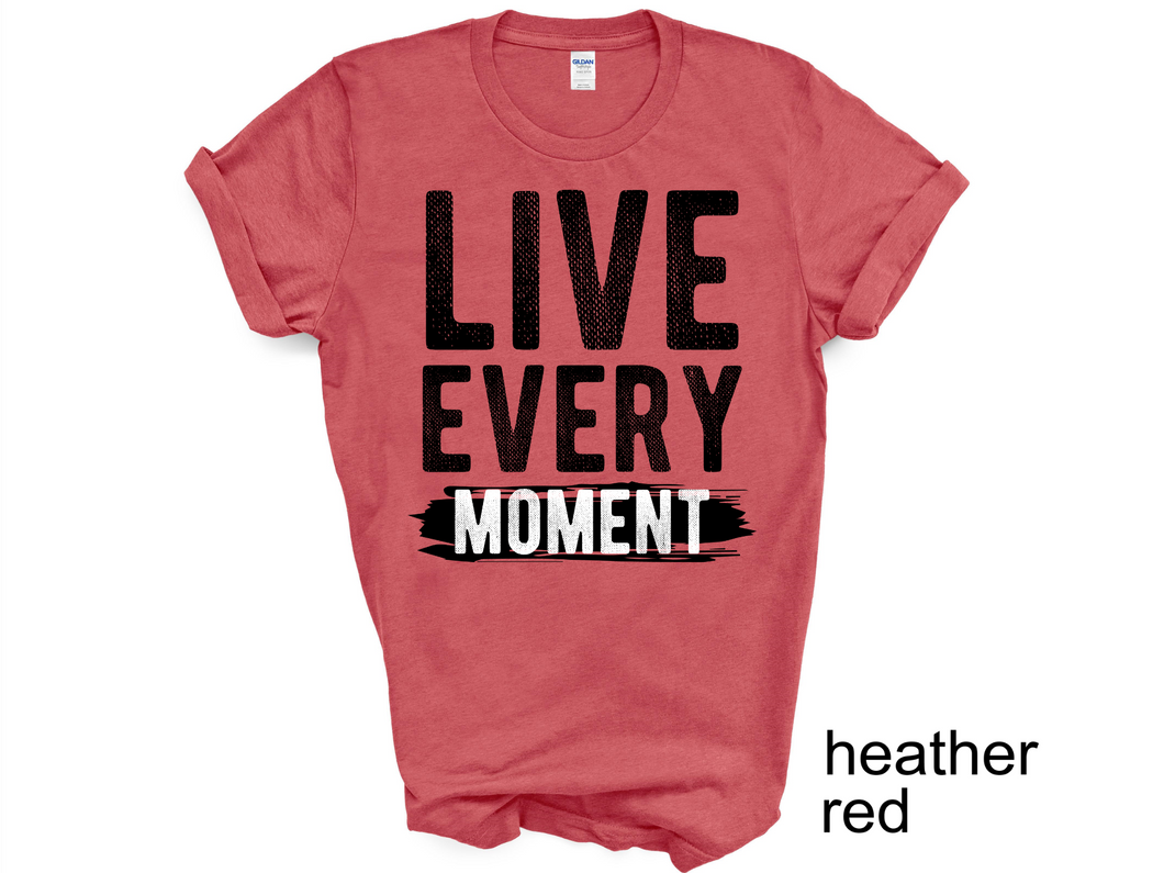 LIVE EVERY MOMENT Sweatshirt, Live Every Moment sweatshirt, mindfulness apparel, positive mindset, inspirational fashion,