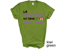 Load image into Gallery viewer, Puerto Rico t-shirt, La Indignacion No Tiene Ideologia, Yo Soy Boricua aunque naciera en la Luna T-shirt
