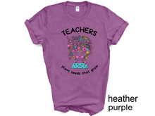 Load image into Gallery viewer, Teacher plant seeds that grow T-Shirt, Gift for Teacher, Funny Teacher Shirt, Friyay Teacher Shirt, Teacher Team Tee
