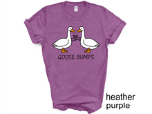 Load image into Gallery viewer, Goose Bump T-shirt, Gift For Goose Lover, Women Shirt, Cute Gift Shirt, Goose
