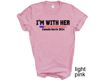 Load image into Gallery viewer, Kamala Harris I’M WITH HER T-shirt, Let&#39;s Finish the Job 2024, Vote Democrat,
