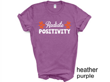 Load image into Gallery viewer, Radiante Positivity T-shirt, Motivational
