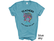 Load image into Gallery viewer, Teacher plant seeds that grow T-Shirt, Gift for Teacher, Funny Teacher Shirt, Friyay Teacher Shirt, Teacher Team Tee
