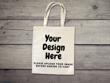 Load image into Gallery viewer, Custom Tote bag, Schools, Family trip, Business, Kids birthdays. Just upload your image.
