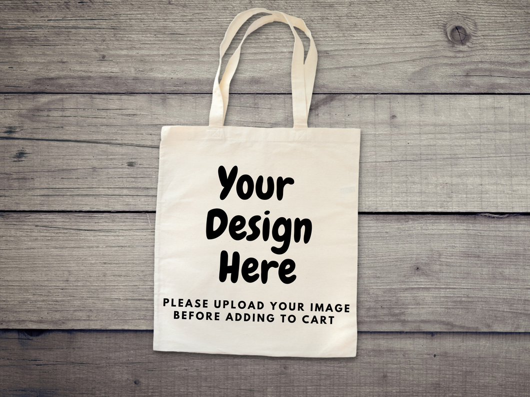 Custom Tote bag, Schools, Family trip, Business, Kids birthdays. Just upload your image.