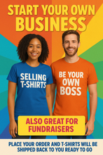 Load image into Gallery viewer, Start Your T-Shirt Business in 2025! Be your own boss and sell T-shirts online — it&#39;s easy to get started. Check the description for details. Shirt Samples available
