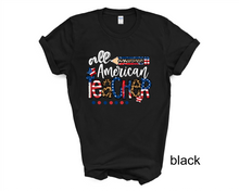 Load image into Gallery viewer, All American Teacher tshirt, 4th of July tshirt, Teacher tshirts, Teacher Life,

