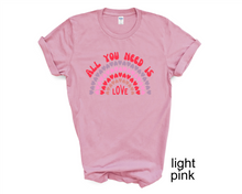 Load image into Gallery viewer, All You Need Is Love tshirt, Valentine&#39;s Day tshirts, Heart rainbow tshirt, Cupid, Love,
