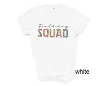 Load image into Gallery viewer, Field Day Squad tshirt, School Field Day tshirt, Teacher&#39;s Field Day tshirt, School Game Day
