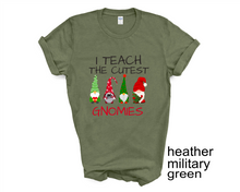 Load image into Gallery viewer, I Teach the Cutest Gnomies tshirt, Teacher Christmas tshirts, Gnomes, Christmas,
