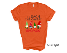Load image into Gallery viewer, I Teach the Cutest Gnomies tshirt, Teacher Christmas tshirts, Gnomes, Christmas,
