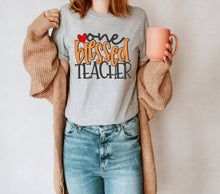 Load image into Gallery viewer, One Blessed Teacher tshirt, Teacher life t shirt, Teacher tshirts, Grateful, Blessed shirt.
