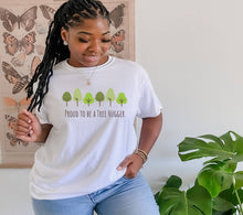 Load image into Gallery viewer, Proud to be a Tree Hugger tshirt, Nature Lover shirt, Tree Hugger, Nature tshirt,
