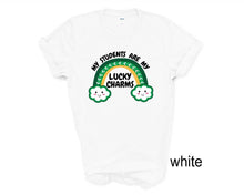 Load image into Gallery viewer, My Students Are My Lucky Charms tshirt, Teacher tshirts, St Patrick&#39;s Day tshirt, St Patty&#39;s Day,  Teacher&#39;s gifts, Unisex tshirts

