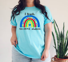 Load image into Gallery viewer, I Teach AU-Some Students tshirt, Autism Teacher tshirt, Teacher&#39;s tshirts, April Autism Awareness Month
